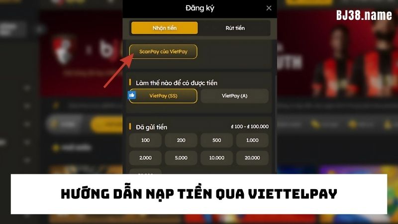 Hướng dẫn nạp tiền Bj38 qua Viettelpay