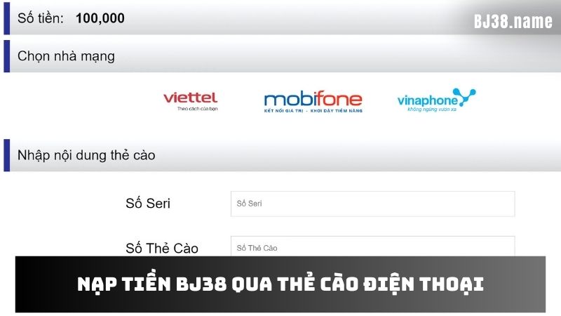 Hướng dẫn nạp tiền Bj38 qua thẻ cào điện thoại