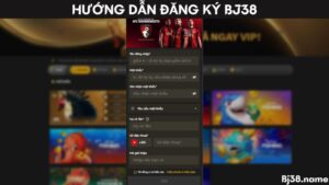 Hướng dẫn đăng ký Bj38